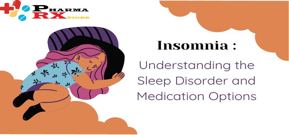 Insomnia: Sleep Disorder and Medication Options